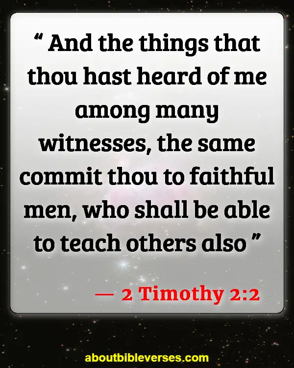 Bible Verses About Man Leads The Family (2 Timothy 2:2)