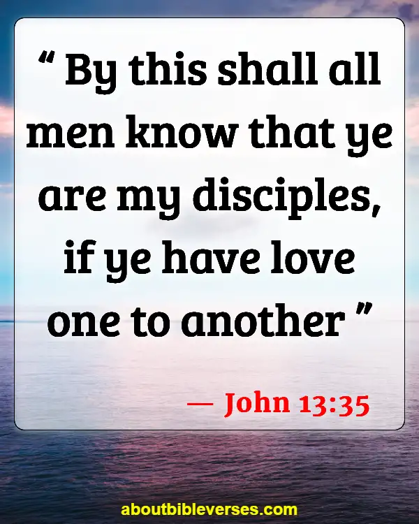 Bible Verses About Honoring God's Name (John 13:35)