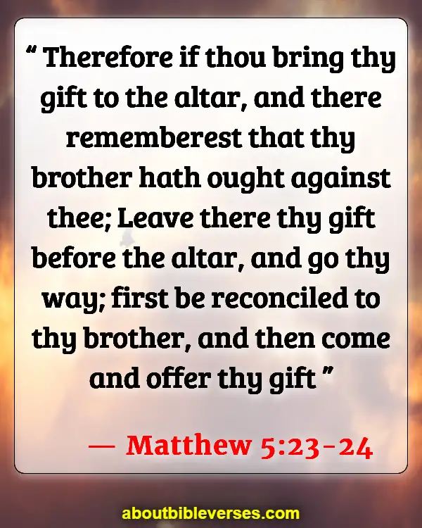 Bible Verses For Reconciliation And Forgiveness (Matthew 5:23-24)