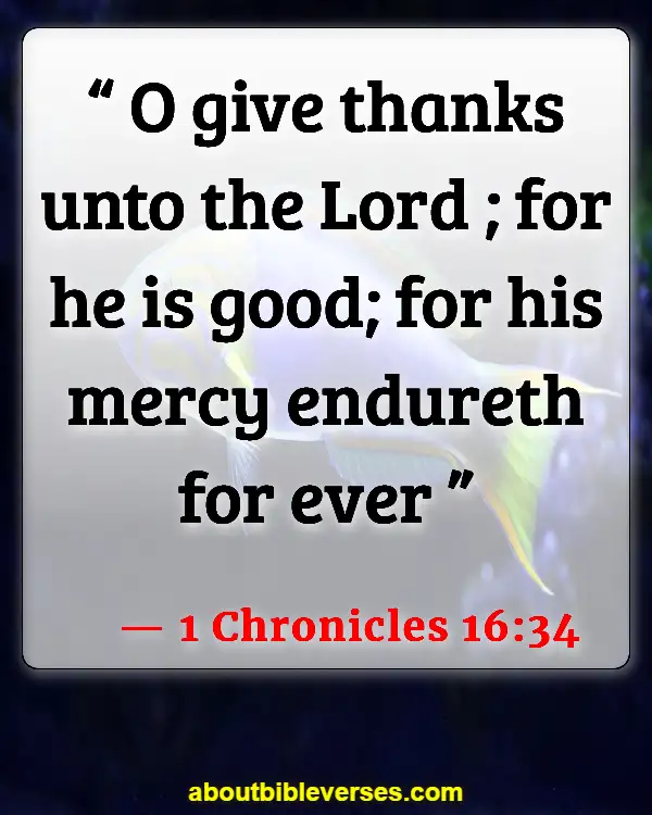 Bible Verses About Giving Thanks To God (1 Chronicles 16:34)