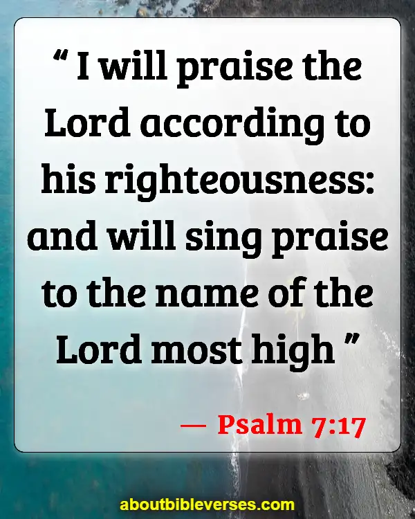 Bible Verses About Appreciation (Psalm 7:17)