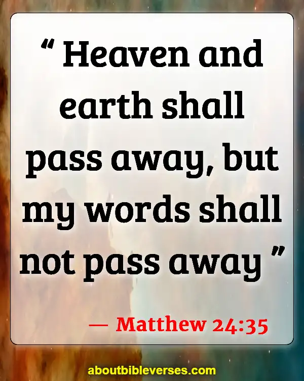 Bible Verses About Knowing God (Matthew 24:35)