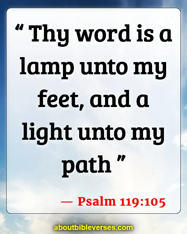 Bible Verses For Different Feelings (Psalm 119:105)