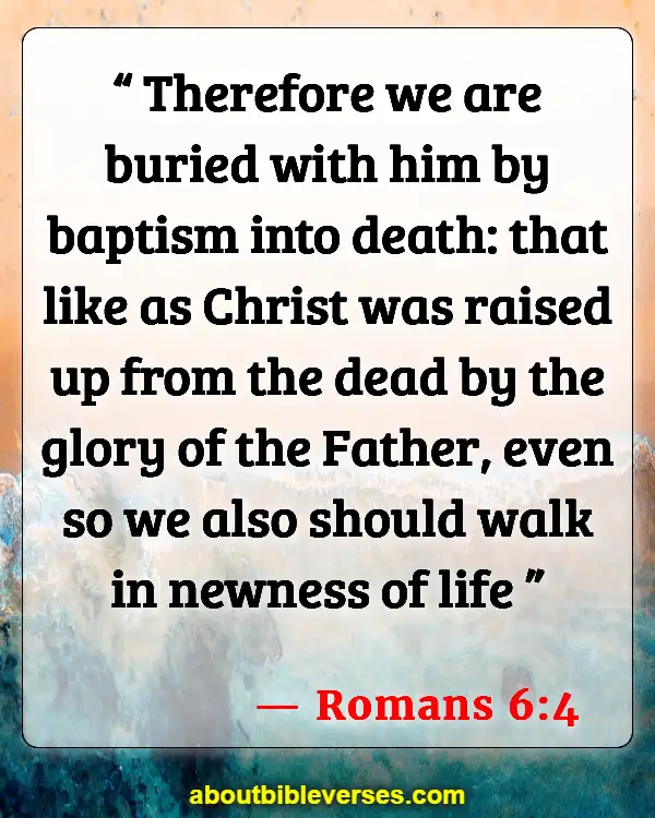 Bible Verses About Hope Anchors The Soul (Romans 6:4)