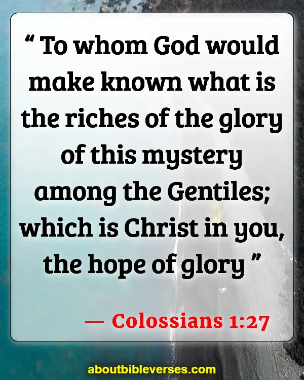 Bible Verses About Suffering And Hope (Colossians 1:27)
