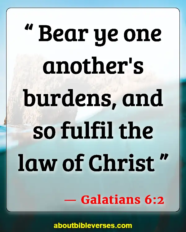 Bible Verses About Sibling Love (Galatians 6:2)