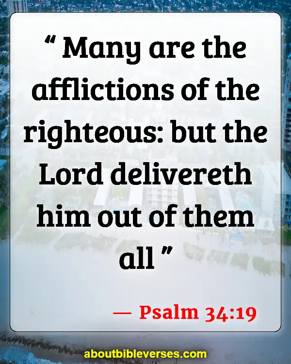 Bible Verses About Problems And Trials (Psalm 34:19)