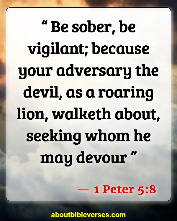 Bible Verses About Satan's Distractions (1 Peter 5:8)