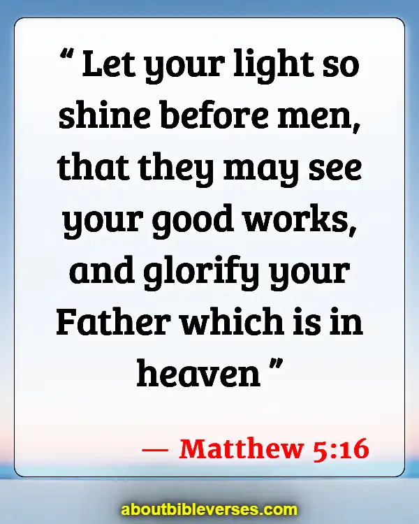 Bible Verses About Physical Appearance (Matthew 5:16)