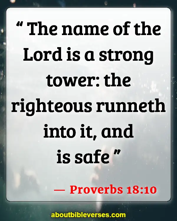 Bible Verses For Insecurity (Proverbs 18:10)