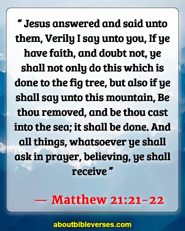 Bible Verses On God Is Faithful To His Promises (Matthew 21:21-22)