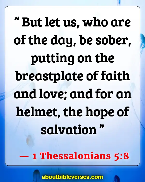 Bible Verses on Faith And Hope (1 Thessalonians 5:8)