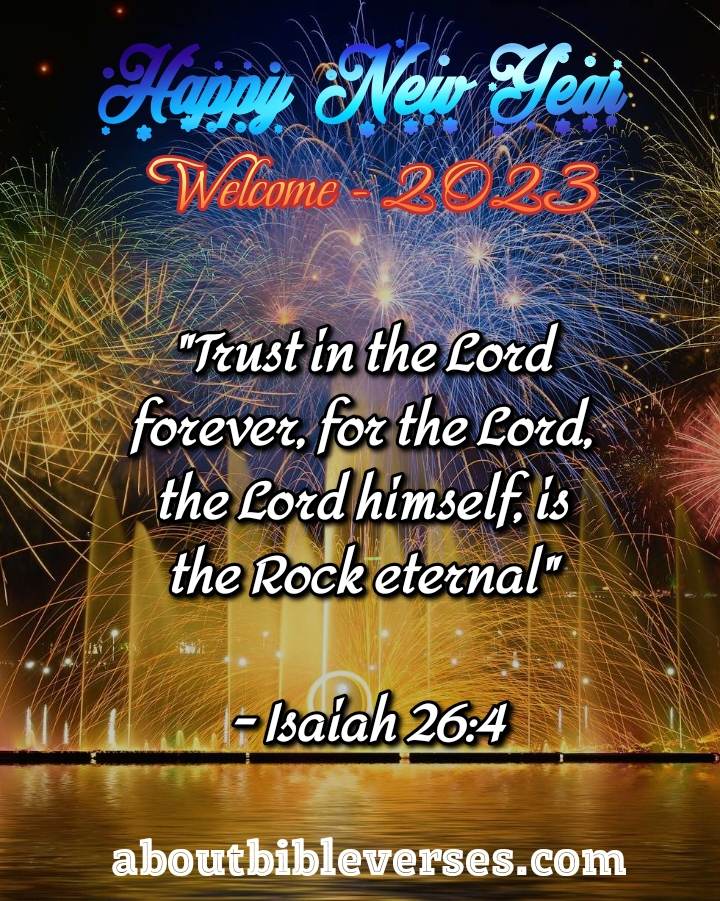 Happy New Year 2023 Bible Verse (Isaiah 26:4)