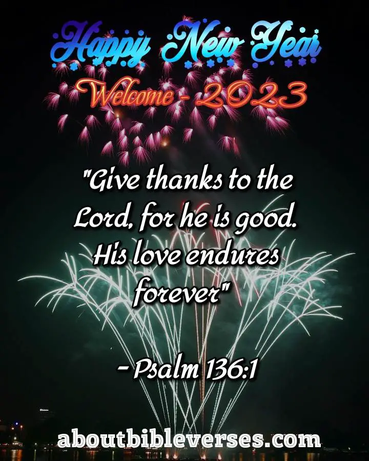 Happy New Year 2023 Bible Verse (Psalm 136:1)