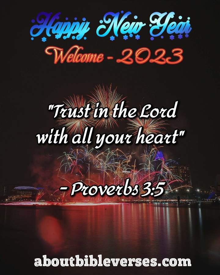 Happy New Year 2023 Bible Verse (Proverbs 3:5)