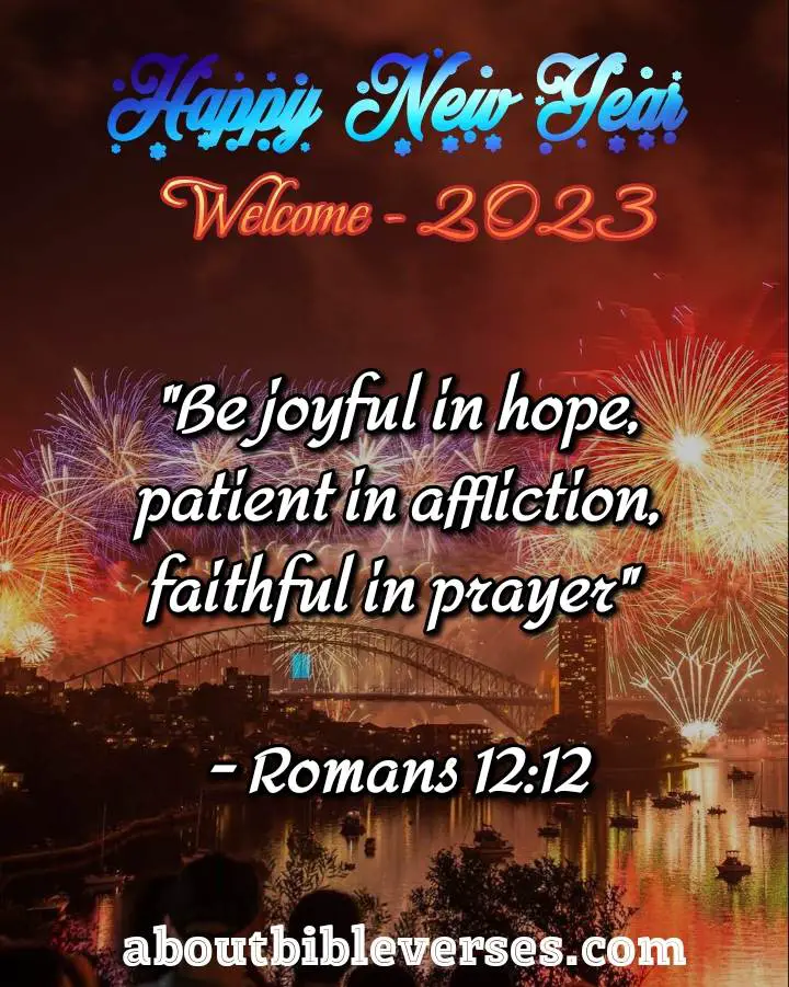 Happy New Year 2023 Bible Verse (Romans 12:12)
