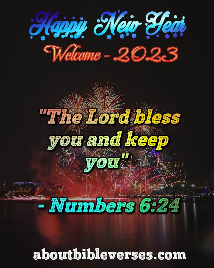 Happy New Year 2023 Bible Verse (Numbers 6:24)