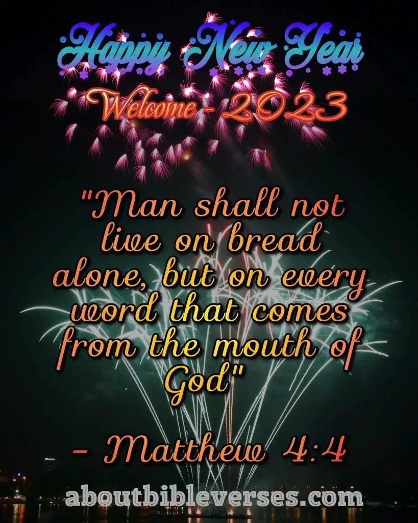 Happy New Year 2023 Bible Verse (Matthew 4:4)