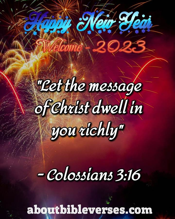 Happy New Year 2023 Bible Verse (Colossians 3:16)