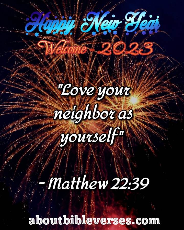 Happy New Year 2023 Bible Verse (Matthew 22:39)