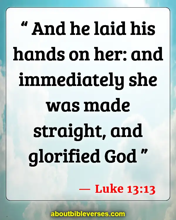 uplifting bible verses for cancer patients (Luke 13:13)