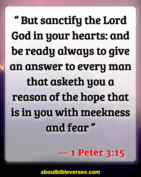 Bible Verses About Listening To Others (1 Peter 3:15)