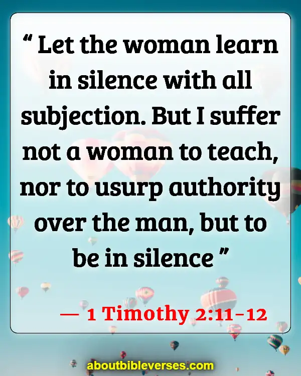 Bible Verses About Value Of A Woman (1 Timothy 2:11-12)