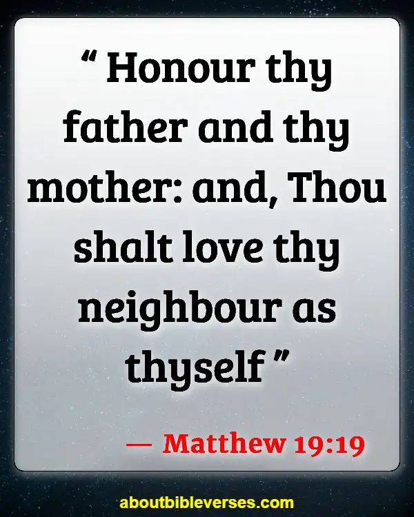 Bible Verses About Disrespect To Parents (Matthew 19:19)
