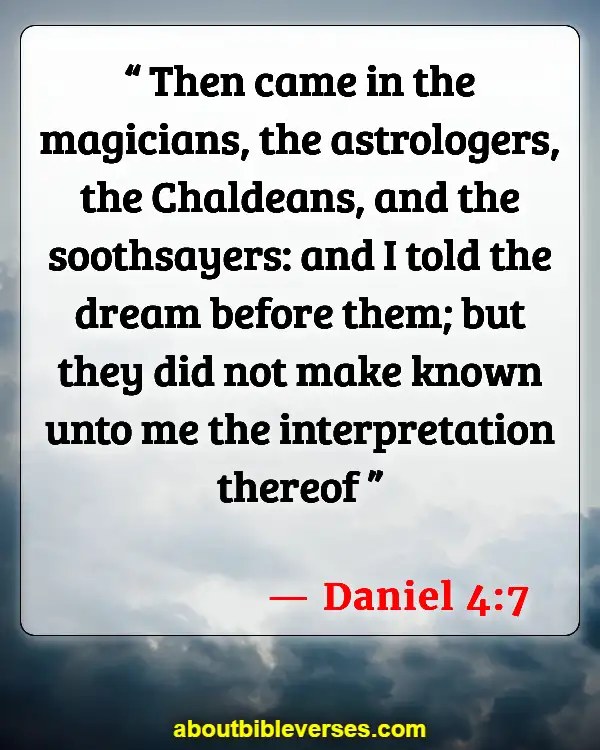 Bible Verses About Astrology (Daniel 4:7)