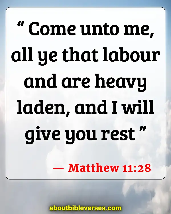 Bible Verses About Pain And Hurt (Matthew 11:28)