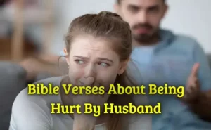 Bible Verses About Being Hurt By Husband