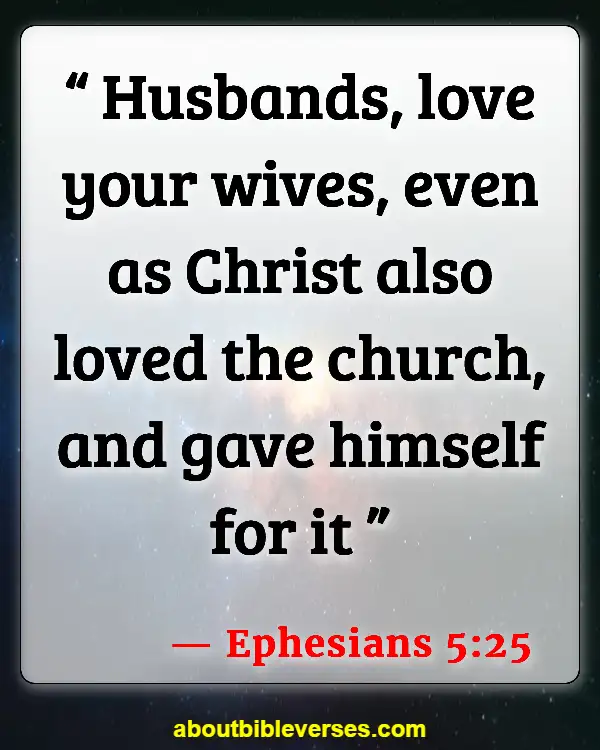 Bible Verses About Disrespecting Your Wife (Ephesians 5:25)