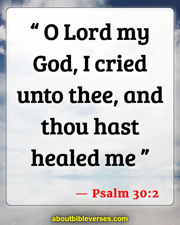 Bible Verses For Healing And Strength For A Friend (Psalm 30:2)