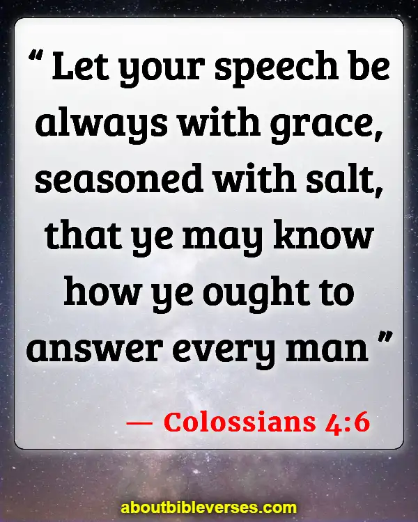 Bible Verses About Speaking Against pastors (Colossians 4:6)