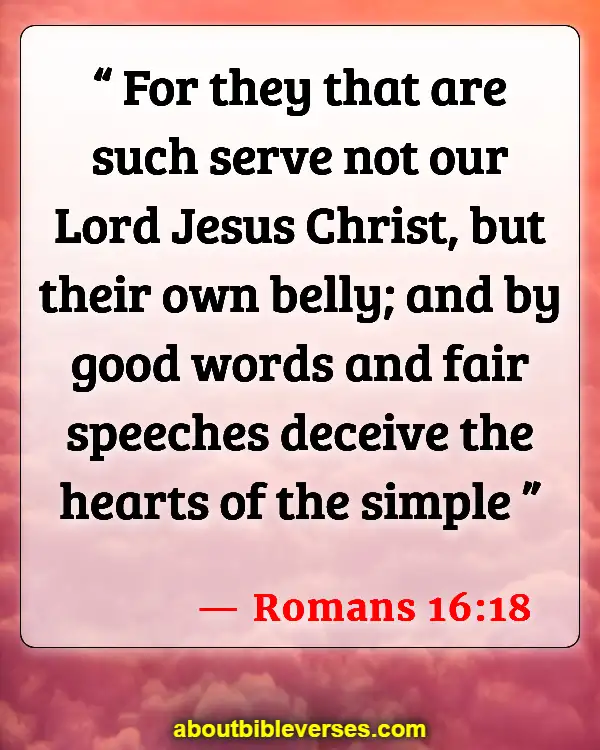 Bible Verses About Lying And Deceit (Romans 16:18)