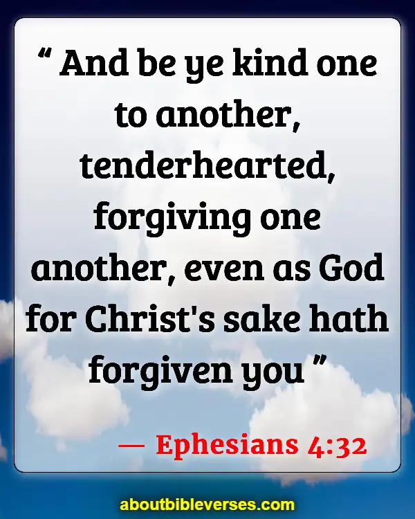 Bible Verses For Love Is Not Selfish (Ephesians 4:32)