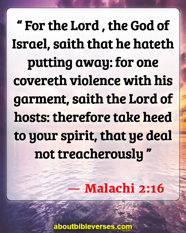 Bible Verses About Infidelity And Forgiveness (Malachi 2:16)