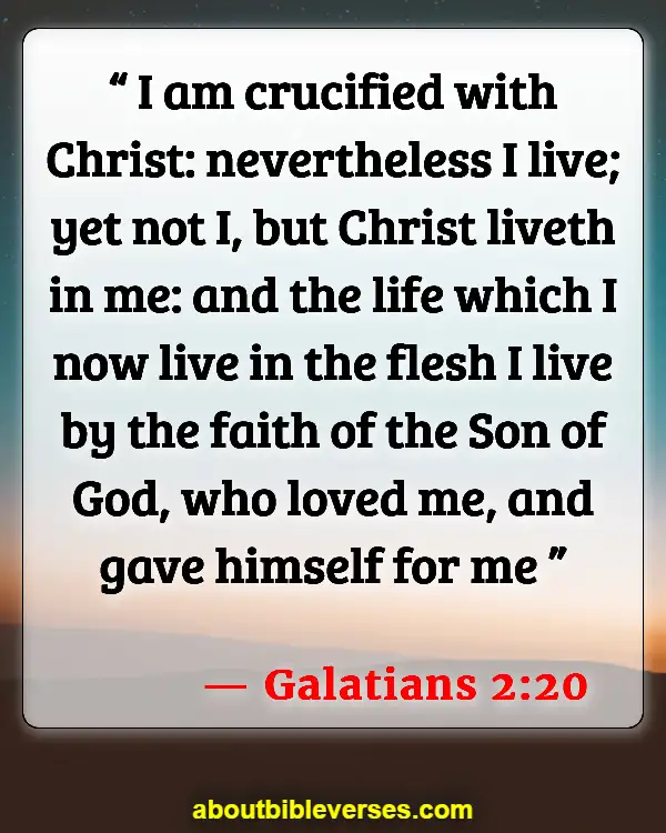 Bible Verses About Living For God (Galatians 2:20)