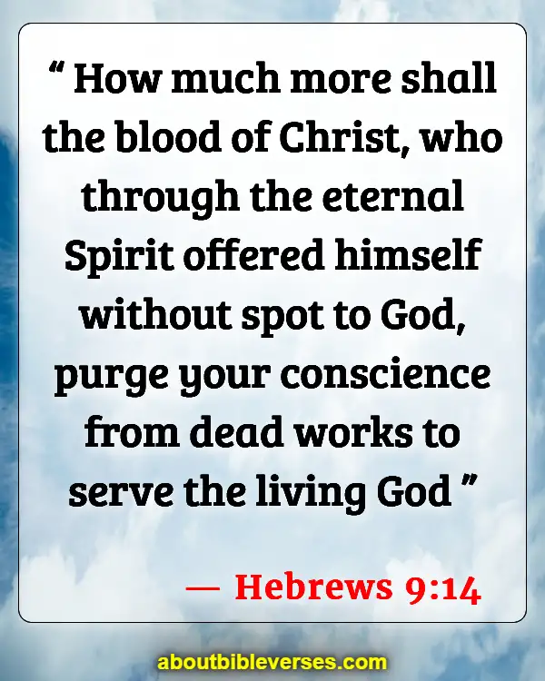 Bible Verses About Gods Love For Unbelievers (Hebrews 9:14)