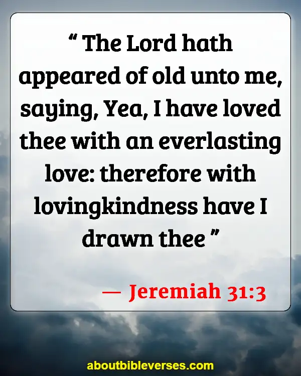 Bible Verses About Love And Compassion (Jeremiah 31:3)