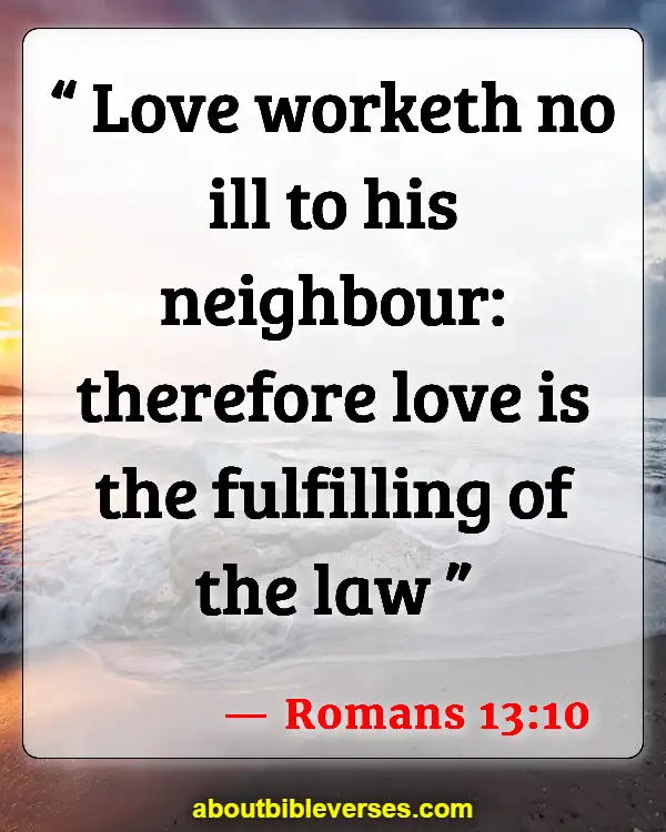 Bible Verses About Sibling Love (Romans 13:10)