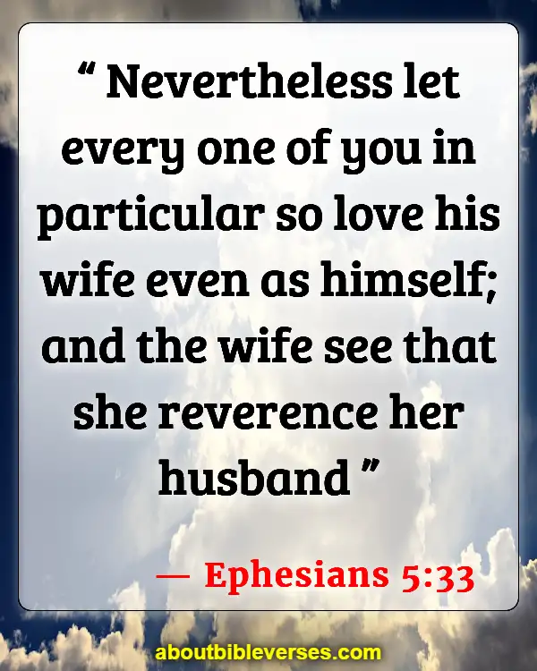 Bible Verses About Husband And Wife Fighting (Ephesians 5:33)