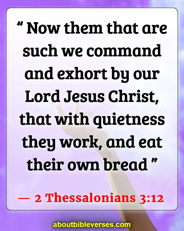 Bible Verses About Idleness (2 Thessalonians 3:12)