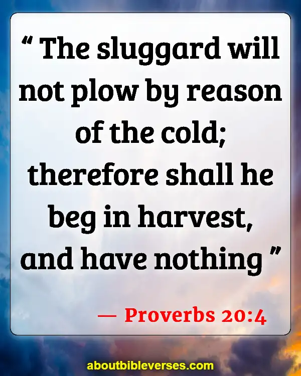 Bible Verses About Idleness (Proverbs 20:4)