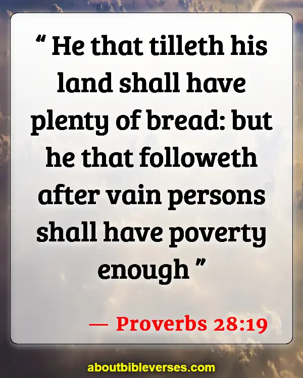 Bible Verses About Idleness (Proverbs 28:19)