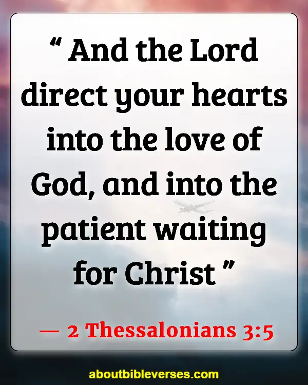 Bible Verses About Patience And Perseverance (2 Thessalonians 3:5)