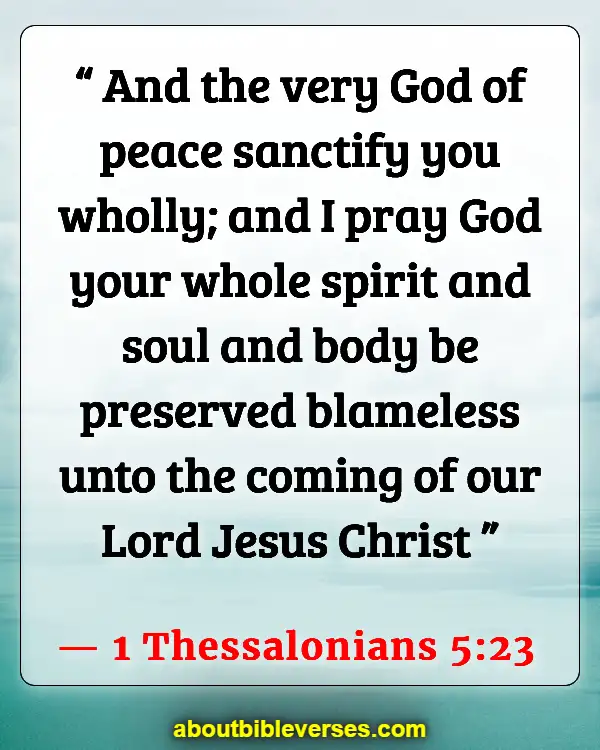 Bible Verses About Sanctification (1 Thessalonians 5:23)