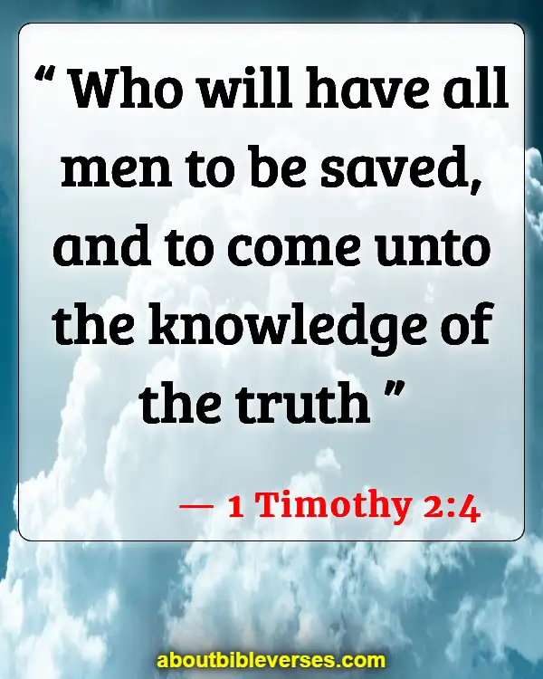 Bible Verses About Preaching To Unbelievers (1 Timothy 2:4)