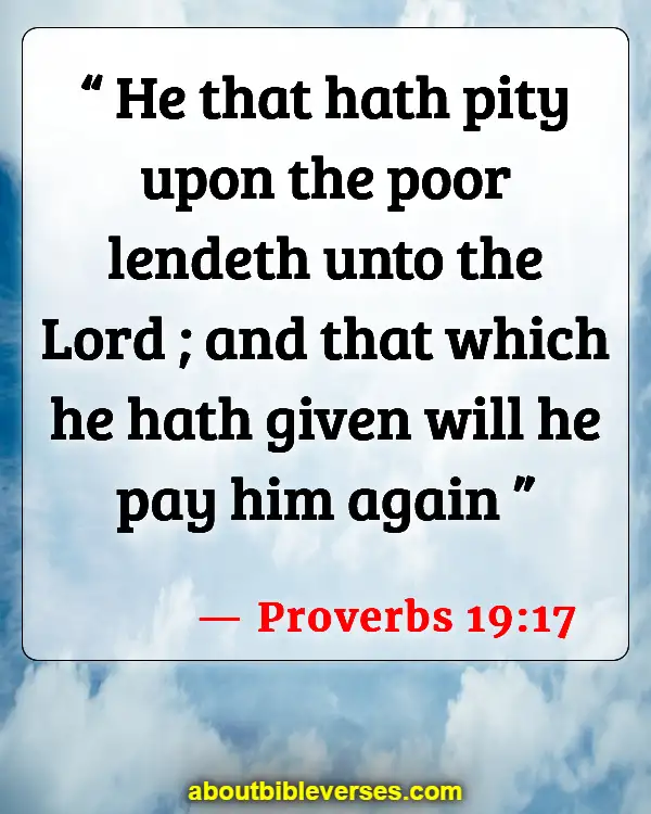 Bible Verses About Greed And Selfishness (Proverbs 19:17)