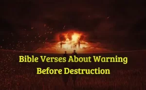 Bible Verses About Warning Before Destruction